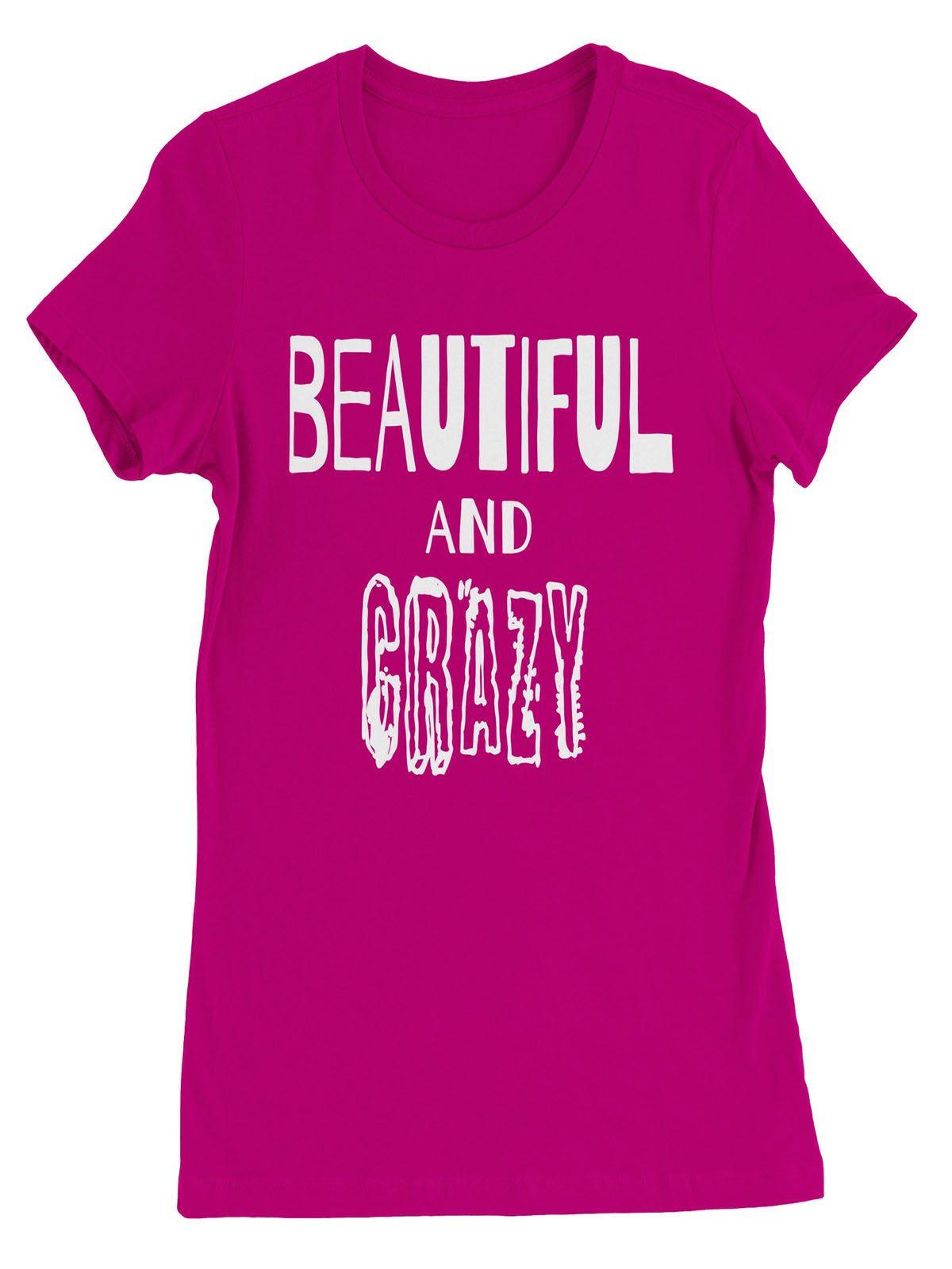 Hermosa y loca - Camiseta