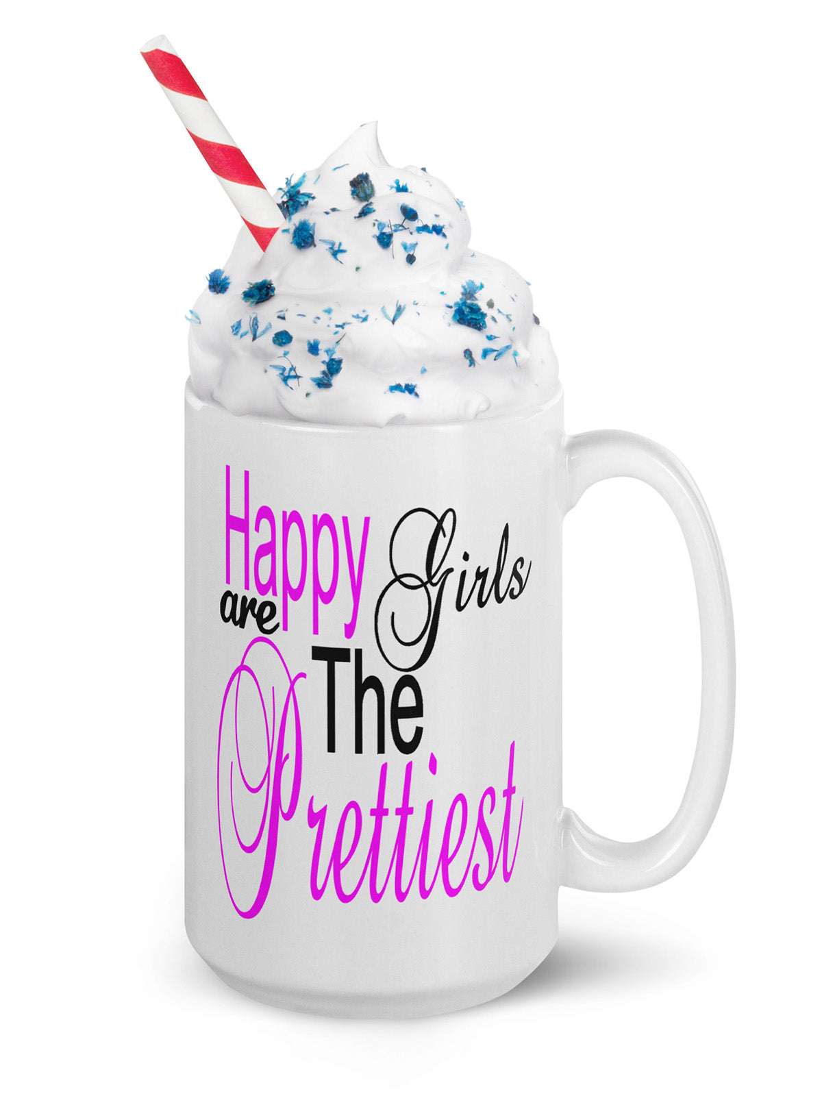 Happy Girls Are The Prettiest - 11oz & 15oz Mugs