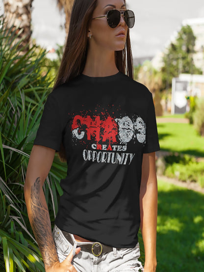 Chaos Creates Opportunity - T-Shirt