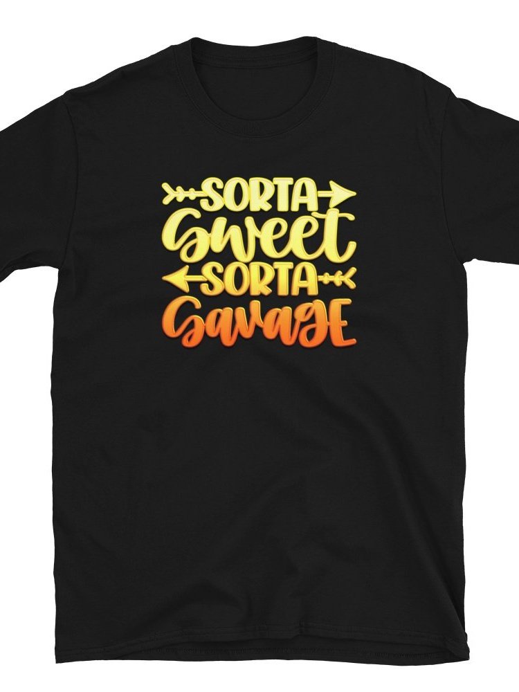 Sorta Sweet Sorta Savage - T-Shirt